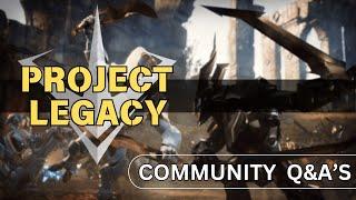 Community Q&A’s  | Project Legacy