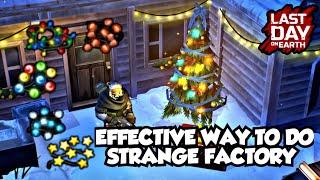 EFFECTIVE WAYS TO DO STRANGE FACTORY - Last day on earth survival LDOE