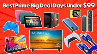 Best Prime Big Deal Days Deals Under $99! Our Top Picks