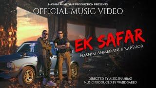 EK Safar (Official Music Video)| Pakistani Begana to American Shehzada | Hashim Ahmedani ft. Rapthor