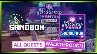 Missing Parts Social Hub - March Festival Event - ALL QUESTS!  (The Sandbox!)