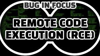 Bug In Focus: Remote Code Execution (RCE)