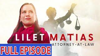 Lilet Matias Attorney-At-Law Full Episode 219 (December 25, 2024)