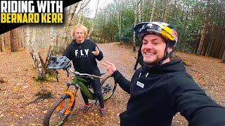 AN AVERAGE DAY RIDING IN THE WOODS WITH BERNARD KERR!!