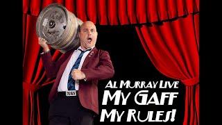 Al Murray my Gaff, My Rules!