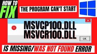 How To Fix MSVCP100.dll & MSVCR100.dll Missing Error Not found error Windows 10/11/7 32/64bit