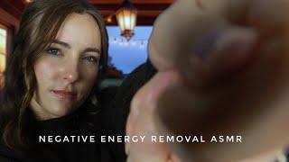 ASMR | Just an old friend removing your negative energy