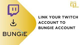 How to Link Your Twitch Account to Bungie Account | Get Destiny 2 Twitch Drops 2024