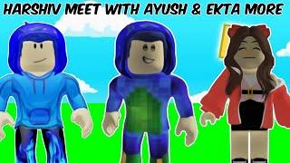 Harshiv Meet With @AyushMore @EktaMore In Roblox!!! Ayush More & Ekta More Special