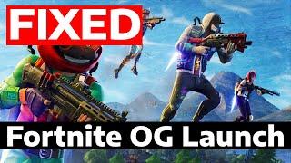 How To Fix Fortnite OG Not Launching Working Opening Loading