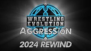 Wrestling Evolution Aggression 2024 Rewind