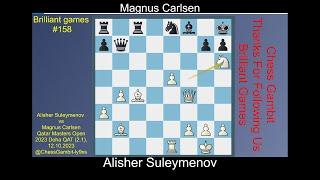 Alisher Suleymenov  vs Magnus Carlsen   #Brilliant games #158