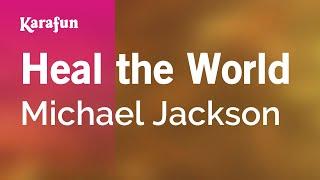 Heal the World - Michael Jackson | Karaoke Version | KaraFun