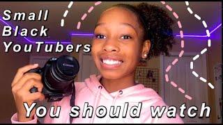 Small Black Youtubers That You Should Watch