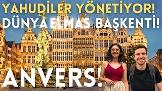 ANVERS: Yahudilerin Yönettiği Dünya Elmas Başkenti! Anvers/ Antwerp - Belçika!