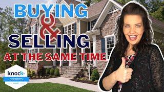 Buying and Selling a Home at the Same Time | Knock Home Swap