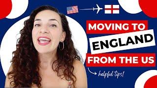 Moving to England from the US: Helpful Tips for Beginners