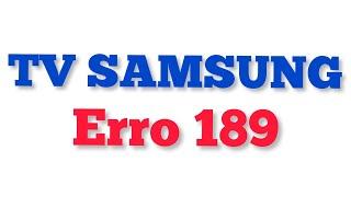 Erro 189 Tv Samsung