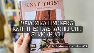 Knit This! - Das Wohlfühlstrickbuch by Veronika Lindberg/Kutovakika I Strickbuchrezension #17