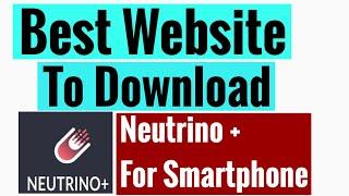 Neutrino plus Best Website to Download It