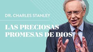 Las preciosas promesas de Dios – Dr. Charles Stanley