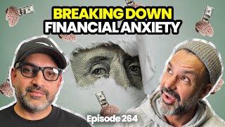 Episode 264 | Money  Stress in America: Breaking Down Financial Anxiety 