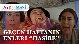 Geçen hafta en çok sevilen "HASİBE" sahneleri  - Aşk ve Mavi Kolaj