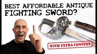 The BEST affordable ANTIQUE "Fighting" SWORD to get?