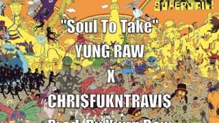 Sovl Tx Tvke - KING RAW X CHRI$ TRAVI$ (Prod. By King Raw)