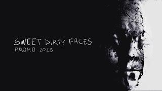 Sweet Dirty Faces - Live Promo (2023)