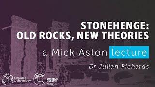 Mick Aston Annual Lecture 2025: "Stonehenge: Old Rocks, New Theories"