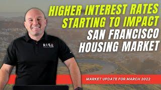 Higher Interest Rates Starting to Impact San Francisco Housing Market