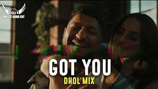GOT YOU || G KHAN X JASMEEN AKHTAR || DHOL MIX || MUSIC RANA PRODUCTION OFFICIAL || NEW REMIX