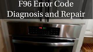 Ge Double Oven F96 Error Code Diagnosis and Repair