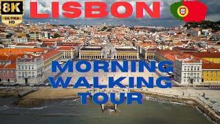 【8K】Lisbon: Baixa de Lisboa - Morning Walking Tour - Portugal