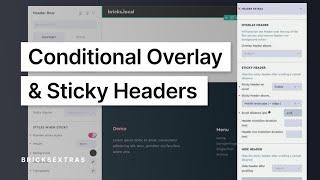 Conditional overlay/sticky headers with BricksExtras