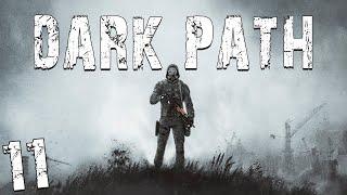 S.T.A.L.K.E.R. Dark Path #11. Самый Сложный Квест