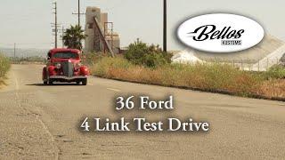 1936 Ford 4 Link Test Drive