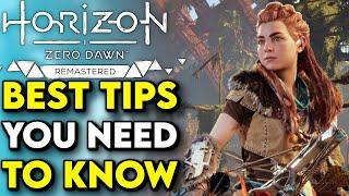 BEST Horizon Zero Dawn Tips and Tricks For NEW & RETURNING Players - (Horizon Zero Dawn Remastered)