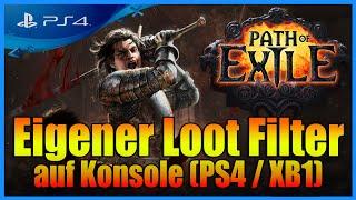 Path of Exile (PS4) - Eigenen Gegenstandsfilter auf Konsole einrichten [Filterblade]