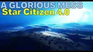 Star Citizen 4.0 is Live and a Mess For Many - What Is Happening!?