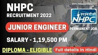 NHPC JE Recruitment 2022 | Apply for 133 Junior Engineer Vacancy | Diploma Jobs - Indian Job Wala