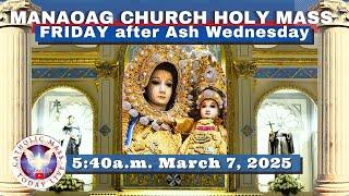 CATHOLIC MASS TODAY at OUR LADY OF MANAOAG CHURCH LIVE MASS  5:40 A.M.  Mar 7,  2025 Holy Rosary