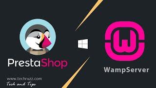 How to Install Prestashop on Localhost Windows 10 PC Using WampServer