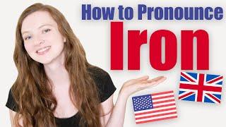 How to Pronounce "Iron" in British English and American English