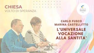 L'universale vocazione alla santità - Carlo Fusco e Marina Castellitto