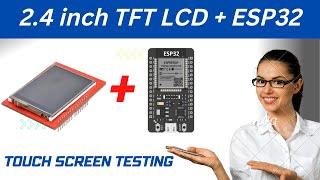 TFT LCD ESP32 Touch Screen Testing esp32 tft lcd display | tft lcd esp32 || 2.4 inch TFT LCD Shield