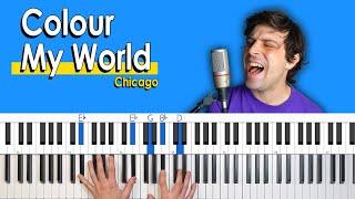 How To Play "Colour My World" by Chicago [Piano Tutorial/Chords for Singing]