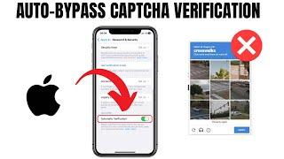 How To Automatically Bypass CAPTCHA Verification on iPhone [2024 Update]