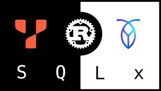 Rust + Next-Gen SQL Databases = 